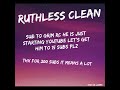 Ruthless (Clean) 1 hour loop
