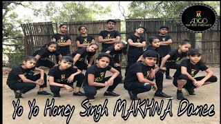 Yo Yo Honey Singh: MAKHNA | Neha Kakkar | Dance | Choreography | ABCD Dance Factory Students