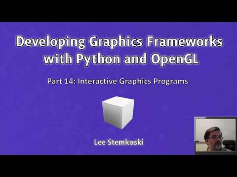 Developing Graphics Frameworks 14 - Interactive Graphics Programs