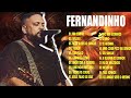 Fernandinho ALBUM COMPLETO As 25 Melhores Álbum Uma Nova História Todas As Coisas Galileu
