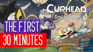 Cuphead - The First 30 Minutes of Gameplay (PC/XONE)