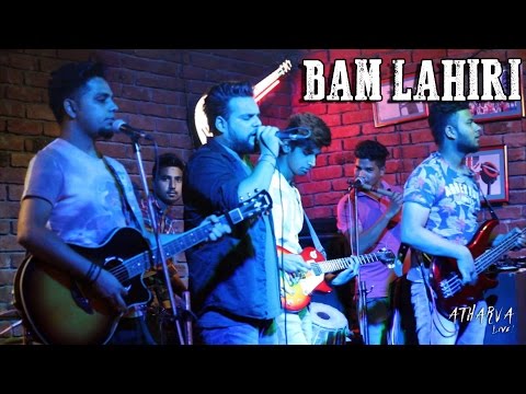 Atharva Live - Bam Lahiri (Cover)