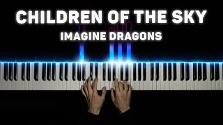 Imagine Dragons - Children of the Sky | Piano cover