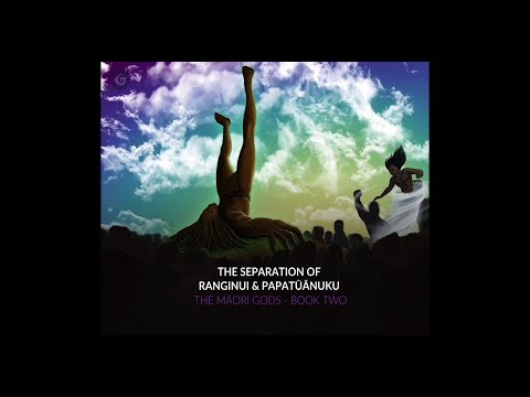 The Māori Gods - Book Two: The Separation of Ranginui and Papatūānuku (English)