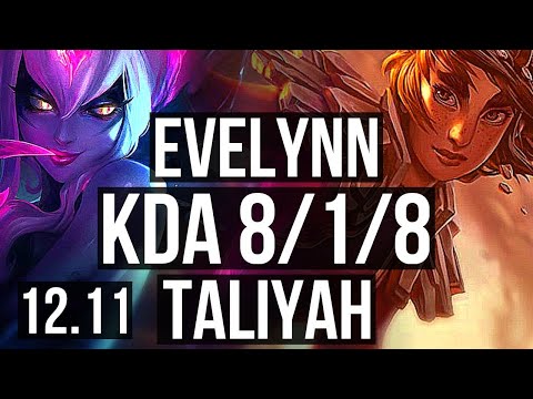 EVELYNN vs TALIYAH (JNG) | 8/1/8, 1.3M mastery, 500+ games, Godlike | EUW Diamond | 12.11