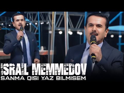 Israil Memmedov - Sanma Qisi Yaz Bilmisem | Haminin Cox Sevdiyi Ve Axtardigi Yeni Yigma Ifalar 2025