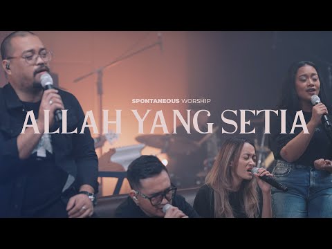 Allah Yang Setia (Spontaneous Worship) | UNDVD