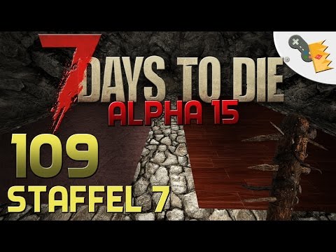 7 Days To Die Alpha 15 Gameplay S07E109 - BODENBELAG [Let´s Play][Deutsch][German]