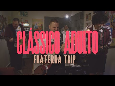 Clássico Adulto - Fraterna Trip