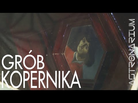 Grób Kopernika - Astronarium odc. 38