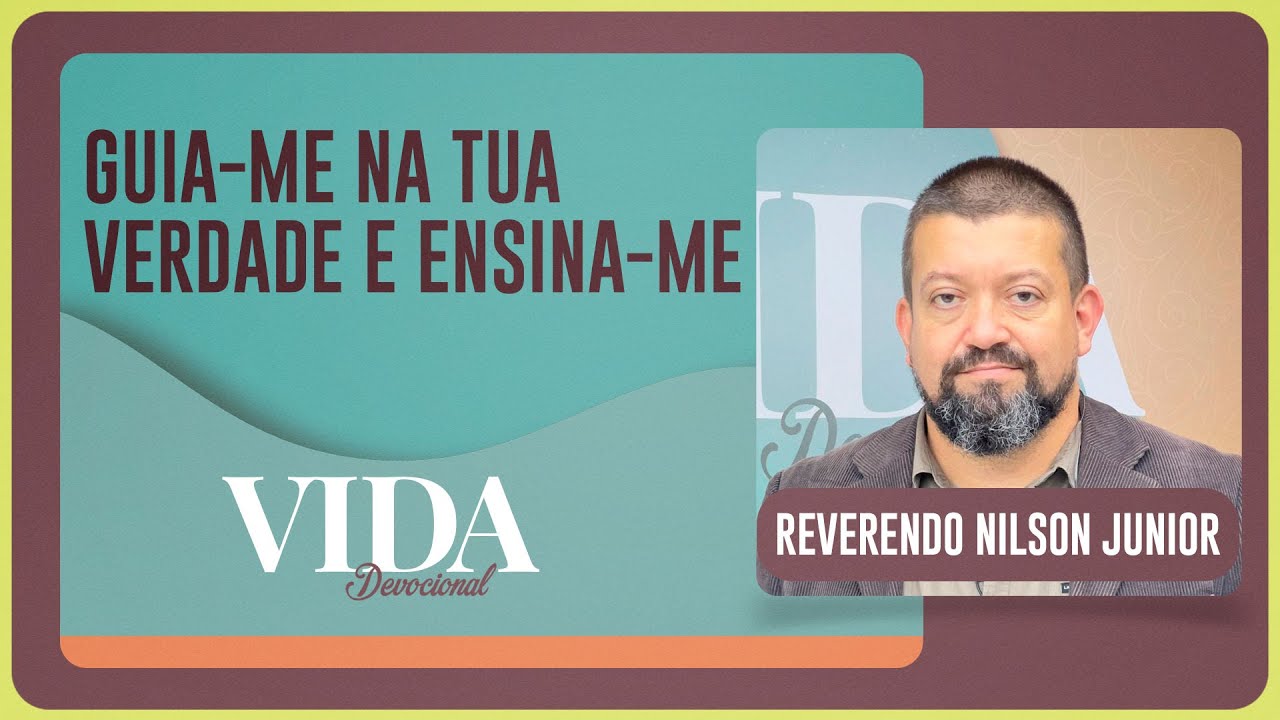 Guia-me na tua verdade e ensina-me | AO VIVO I IPPTV | Rev. Nilson Junior