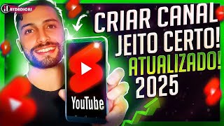 2025 Como Criar um Canal no YouTube Pelo Celular (Passo a Passo Atualizado!)