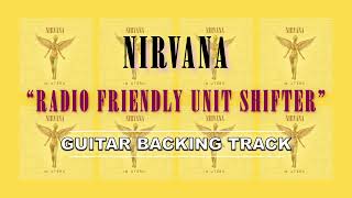 Nirvana - Radio Friendly Unit Shifter | Guitar Backing Track