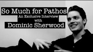 So Much for Pathos: Dom Sherwood Interview