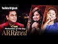 A. R. Rahman | Antara Nandy & Pooja Tiwari | Performers Of The Day | #ARRivedSeries