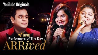 A. R. Rahman | Antara Nandy &amp; Pooja Tiwari | Performers Of The Day | #ARRivedSeries