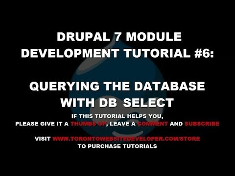 Drupal 7 Module Development Tutorial #6 - Querying the Database with DB_SELECT