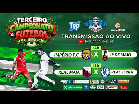 CAMPEONATO DE OUTEIRO ☼18/4/2026 [14h ►IMPÉRIO F.C x 1º DE MAIO]↔[16h ►REAL MAIA x REAL SERRA]