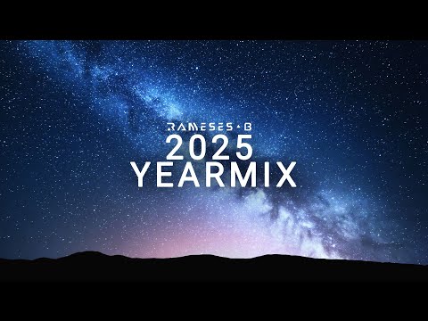 Rameses B - 2025 Yearmix
