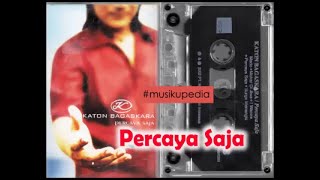 Download lagu (Full Album) Katon Bagaskara # Percaya Saja mp3