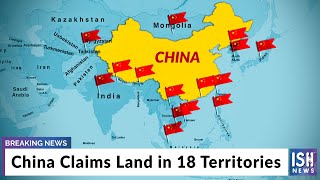 China Claims Land in 18 Territories