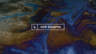 kalley - Por Siempre (Lyric Video) (Ever Be) | Bethel Music En Espanol