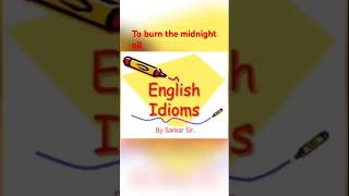 To burn the midnight oil.#educational_video #english_idiom