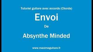 Envoi (Absynthe Minded) - Tutoriel guitare avec accords et partition en description (Chords)