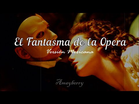 El Fantasma de la Opera- Latino [Letra]