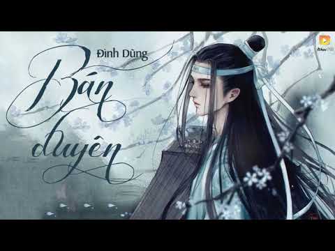 Bán Duyên - Đình Dũng [Video Lyrics]