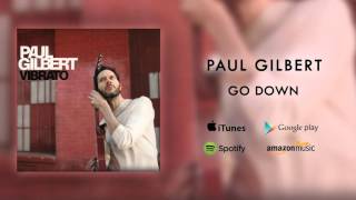 Paul Gilbert - Go Down (Official Audio)