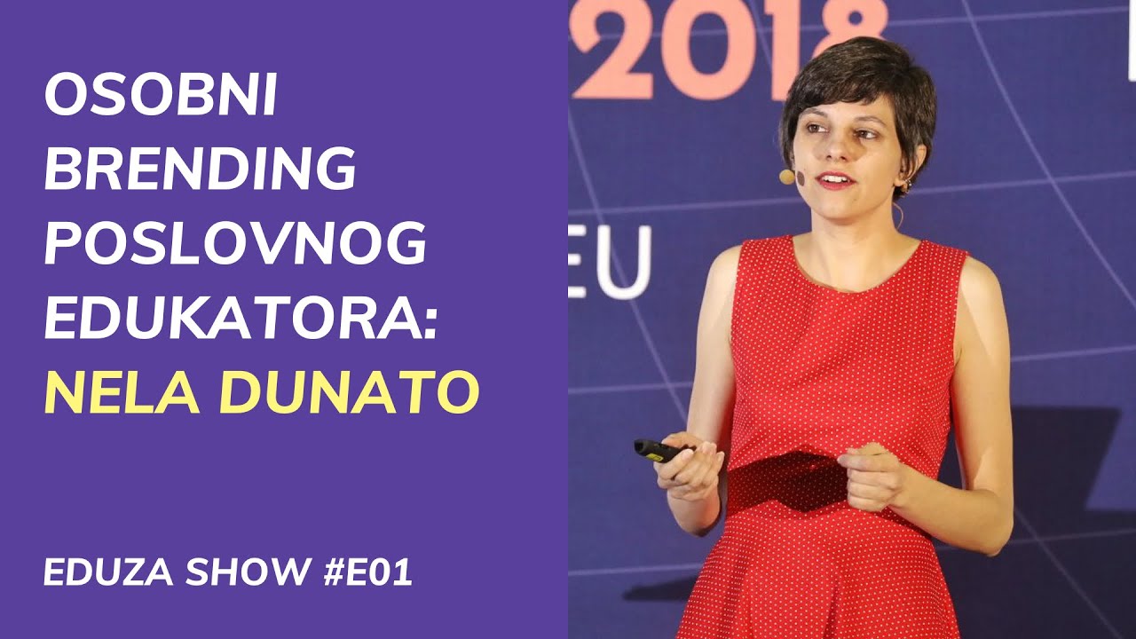Osobni brending poslovnog edukatora: Nela Dunato | Eduza Show #E01