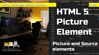 HTML 5 Picture and Source Elements - HTML Building Blocks Lesson 18