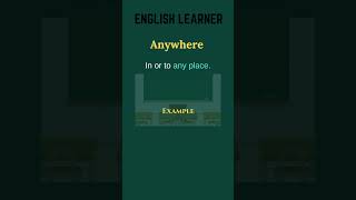 English Word - Anywhere - Meaning With An Example  #englishwords #english #anywhere