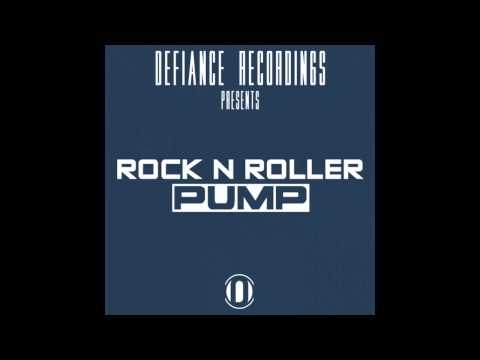 Rock N Roller - PUMP (Original Mix) [Defiance Recordings]