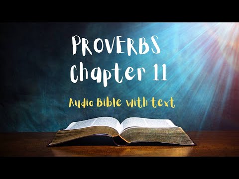 The Book of Proverbs 📖 Chapter 11: Timeless Wisdom in Audio and Text