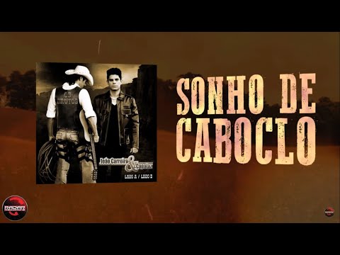 João Carreiro & Capataz - Sonho de caboclo (Lyric Vídeo)