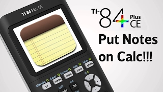 How to Put Notes on the TI 84 Plus CE!