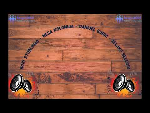 Boki Stublinac ● Nesa ● Danijel Buric ● Zeljko Belegis ➠ KOKTEL