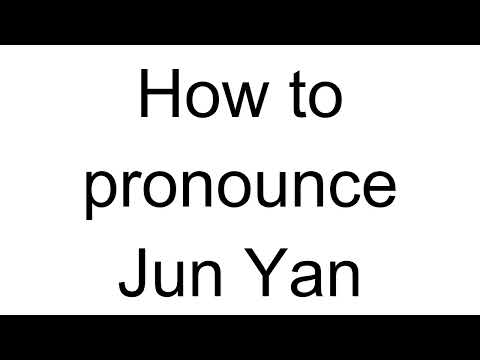 How to Pronounce Jun Yan (Chinese)