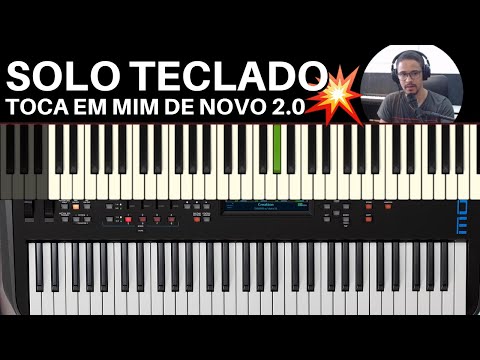 Toca em Mim de Novo 2.0 💥 SOLO TECLADO 💥 Passo a Passo