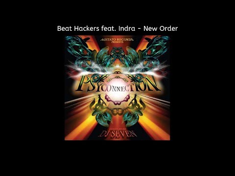Beat Hackers feat. Indra - New Order