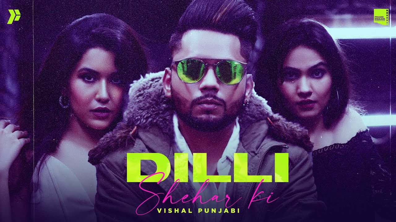 Dilli Shehar Ki Lyrics - Vishal Punjabi