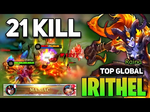 MANIAC! Irithel Best Build 2023 [ Irithel Top Global Gameplay ] By Raina - Mobile Legends