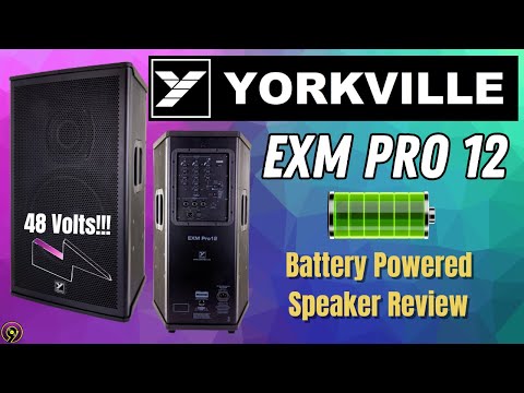 YORKVILLE EXM PRO 12 REVIEW/48 VOLT/BATTERY POWERED/DJ GEAR REVIEWS
