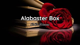 CeCe Winans - Alabaster Box (lyrics)🌹💛