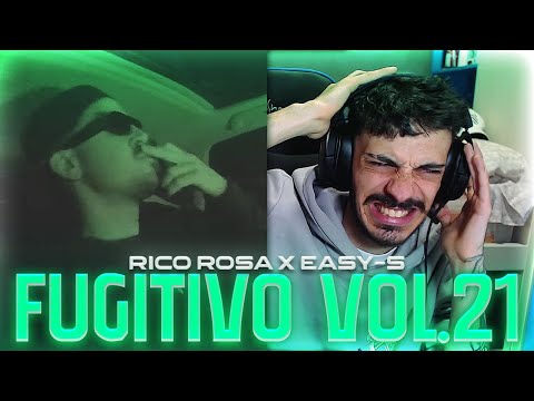 REACCIÓN a Easy-S x Rico Rosa | Fugitivo Vol. 21 | INCREÍBLE TEMÓN 🥶