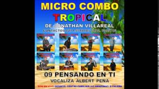 09 PENSANDO EN TI micro combo tropical en vivo nuevo 2014