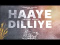 Haaye Dilliye (Full Video) | Gurpreet Hehar | Vgrooves | G63 Digital | Latest Punjabi Song 2020
