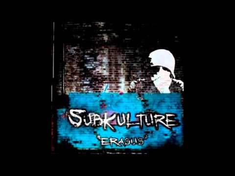 subkulture ''erasus'' feat.klayton of cellweller